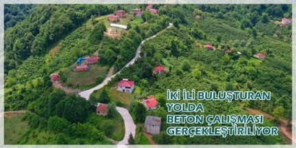 Ordu ve Samsun’u Buluşturan Yola Büyükşehir Dokunuşu